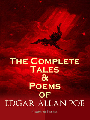 cover image of The Complete Tales & Poems of Edgar Allan Poe (Illustrated Edition)